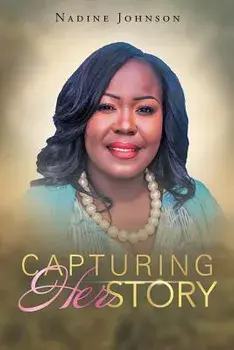 Capturing HerStory, Paperback/Nadine Johnson
