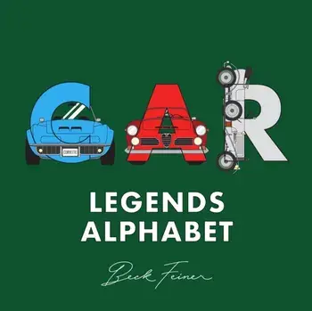 Car Legends Alphabet, Hardback/Beck Feiner