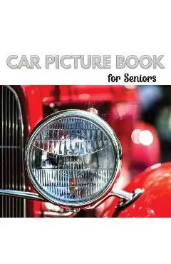 Car Picture Book for Seniors: Activity Book for Men with Dementia or Alzheimer's. Iconic cars from the 1950s,1960s, and 1970s. - Jacqueline Melgren