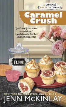 Caramel Crush/Jenn McKinlay