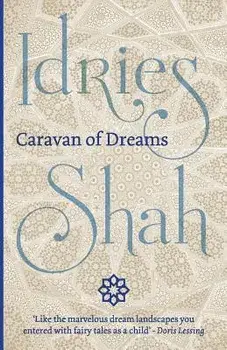 Caravan of Dreams, Paperback/Idries Shah