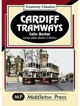 Cardiff Tramways, Hardback/Colin Barker