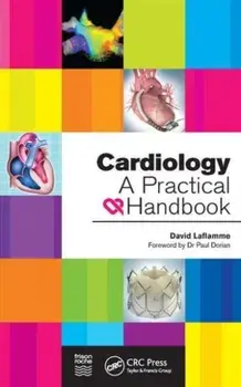 Cardiology: A Practical Handbook, Paperback/David Laflamme