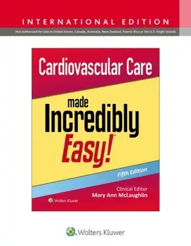 Cardiovascular Care Made Incredibly Easy!. Fifth, International Edition, Paperback/***