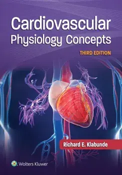 Cardiovascular Physiology Concepts, Paperback/Richard E. Klabunde