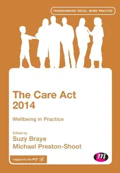 Care Act 2014. Wellbeing in Practice, Paperback/***