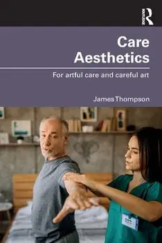 Care Aesthetics. For artful care and careful art, Paperback/***