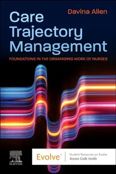 Care Trajectory Management. Foundations in the organising work of nurses, Paperback/***