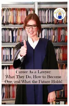 Career as a Lawyer: What They Do, How to Become One, and What the Future Holds!, Paperback/Rogers Brian