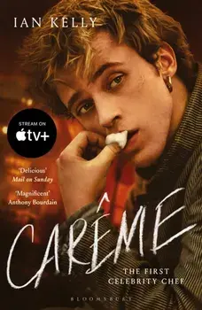 Careme. The First Celebrity Chef, Paperback/Ian Kelly
