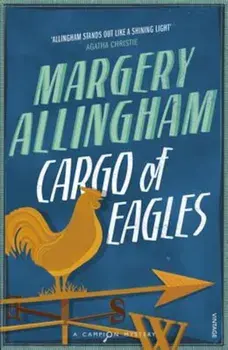 Cargo Of Eagles, Paperback/Margery Allingham