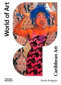 Caribbean Art. New Edition, Paperback/Veerle Poupeye
