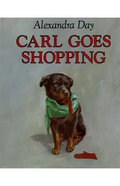Carl Goes Shopping - Alexandra Day