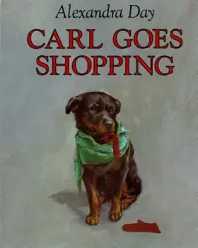 Carl Goes Shopping, Hardcover/Alexandra Day