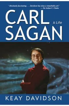 Carl Sagan: A Life - Keay Davidson