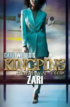 Carl Weber's Kingpins: Penthouse View, Paperback/Zari