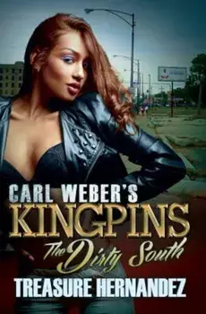 Carl Weber's Kingpins: The Dirty South, Paperback/Treasure Hernandez