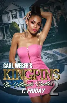 Carl Weber's Kingpins: The Ultimate Hustle 2, Paperback/T. Friday
