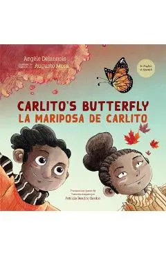 Carlito's Butterfly / La Mariposa de Carlito - Angèle Delaunois