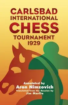 Carlsbad International Chess Tournament 1929, Paperback/Aron Nimzovich