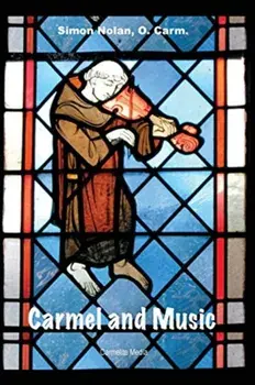 Carmel and Music, Paperback/Simon Nolan