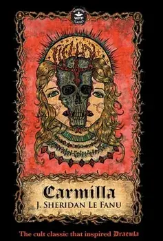 Carmilla, Hardcover/Joseph Sheridan Le Fanu