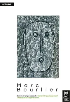 Carnet du temps suspendu. Carnetul timpului suspendat. The booklet of suspended time, editie trilingva/Marc Bourlier