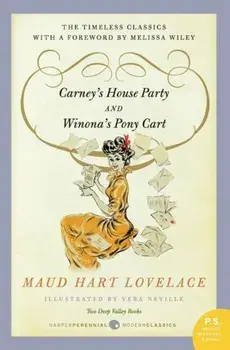 Carney's House Party/Winona's Pony Cart: Two Deep Valley Books, Paperback/Maud Hart Lovelace