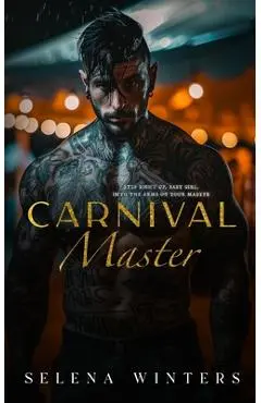 Carnival Master: A Dark Romance - Selena Winters