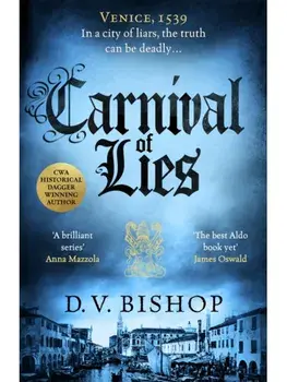 Carnival of Lies, Hardback/D. V. Bishop