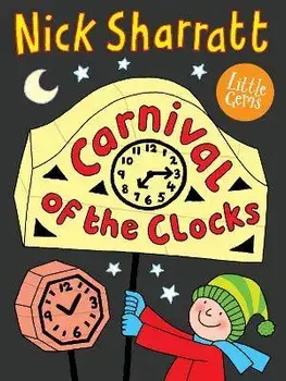 Carnival of the Clocks, Paperback/Nick Sharratt