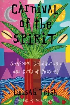 Carnival of the Spirit, Paperback/Luisah Teish