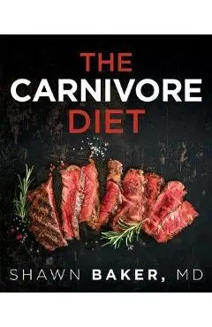 Carnivore Diet - Shawn Baker