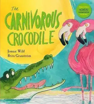 Carnivorous Crocodile, Paperback/Jonnie Wild