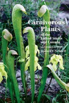 Carnivorous Plants of the United States and Canada, Paperback/Donald E. Schnell