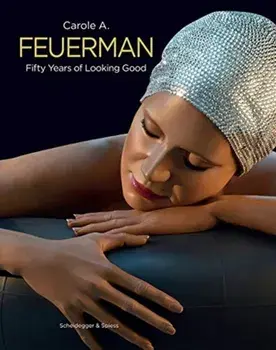 Carole A. Feuerman. Fifty Years of Looking Good, Hardback/***