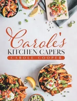 Carole's Kitchen Capers, Hardcover/Carole Cooper