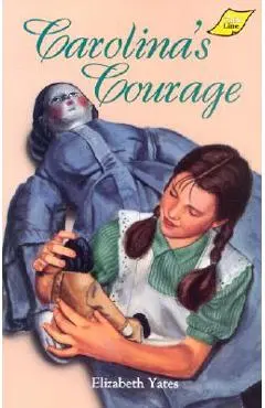 Carolina's Courage - Elizabeth Yates