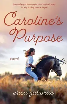 Caroline's Purpose, Paperback/Erica Zaborac