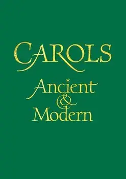Carols Ancient and Modern Words Edition, Paperback/Malcolm Archer