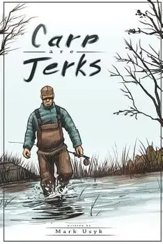 Carp Are Jerks, Paperback/Mark J. Usyk