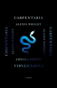 Carpentaria - Alexis Wright