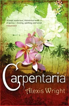 Carpentaria, Paperback/Alexis Wright