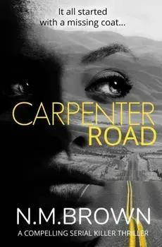 Carpenter Road, Paperback/N. M. Brown