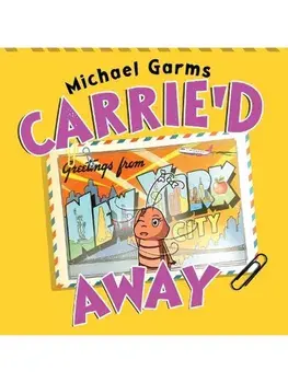 Carrie'd Away, Paperback/Michael Garms