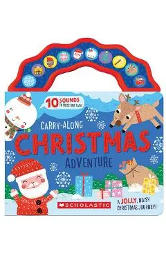Carry-Along Christmas Adventure (a Sound Book) - Laura Chamberlain