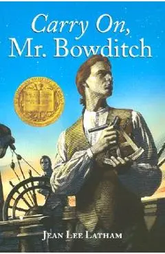 Carry On, Mr. Bowditch - Jean Lee Latham