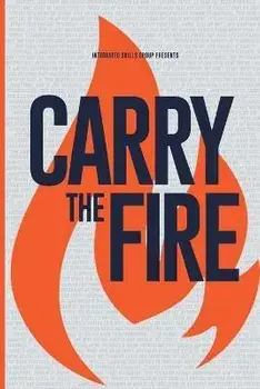 Carry the Fire, Paperback/Aaron Moyer