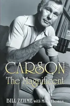 Carson the Magnificent, Hardback/Bill Zehme