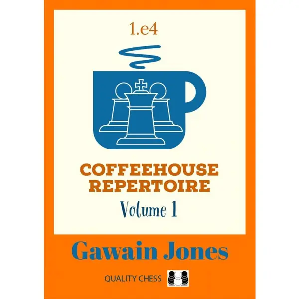 Carte: Coffeehouse Repertoire 1. e4 - Volume 1 - Gawain Jones